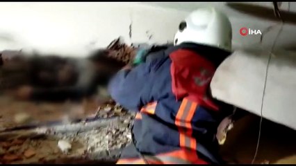 Enkaz altında kalan ve hayatını kaybeden vatandaş böyle çıkartıldı