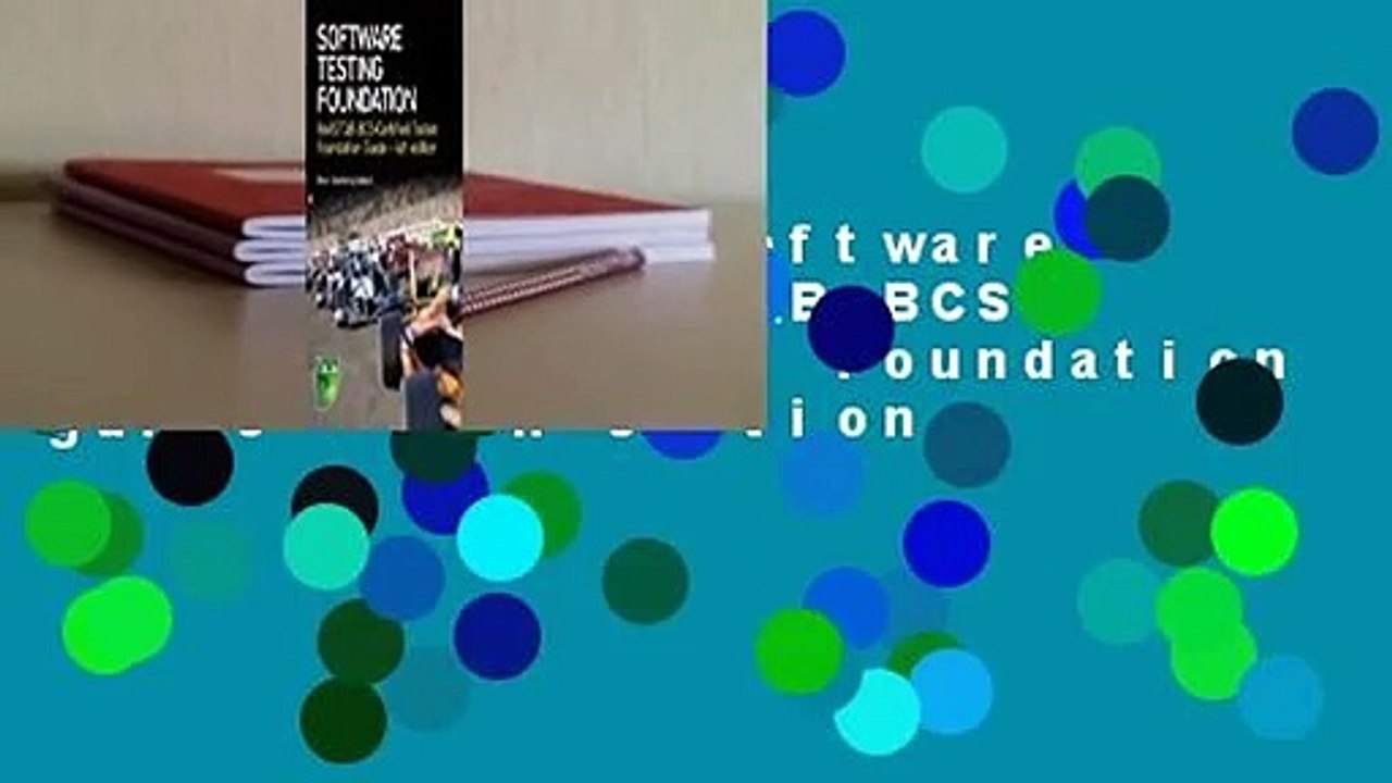 Full E-book  Software Testing: An ISTQB-BCS Certified Tester Foundation guide - 4th edition