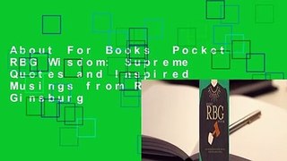 About For Books  Pocket RBG Wisdom: Supreme Quotes and Inspired Musings from Ruth Bader Ginsburg