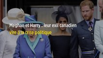 Meghan et Harry : leur exil canadien vire à la crise politique