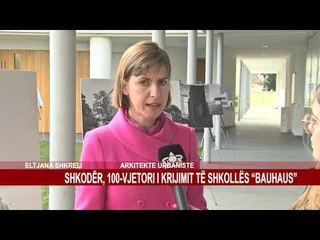 SHKODËR, 100-VJETORI I KRIJIMIT TË SHKOLLËS “BAUHAUS”