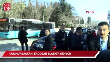 Cumhurbaşkanı Erdoğan Elazığ'a gidiyor