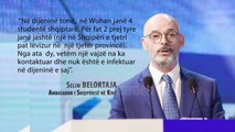 Ambasadori Belortaja për Top Channel: Në vatrën e epidemisë së gripit në Kinë, janë 2 shqiptarë