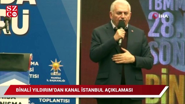 Binali Yıldırım: İstanbul Havalimanı'nın 5 yıllık kirası, Kanal İstanbul’u yapar