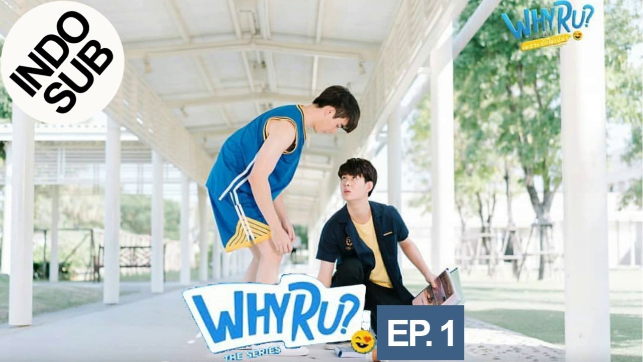 [INDO SUB] Why RU The Series - EP. 1 Part 1 - Video Dailymotion