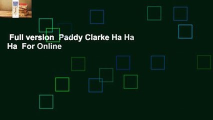 Full version  Paddy Clarke Ha Ha Ha  For Online
