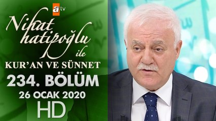 Nihat Hatipoğlu ile Kur'an ve Sünnet - 26 Ocak 2020