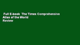 Full E-book  The Times Comprehensive Atlas of the World  Review