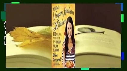 Video herunterladen: About For Books  Chloe's Vegan Italian Kitchen: 150 Pizzas, Pastas, Pestos, Risottos, & Lots of