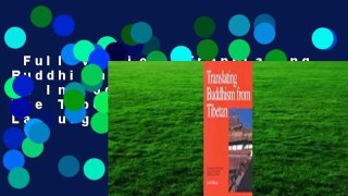 Full version  Translating Buddhism From Tibetan: An Introduction To The Tibetan Literary Language