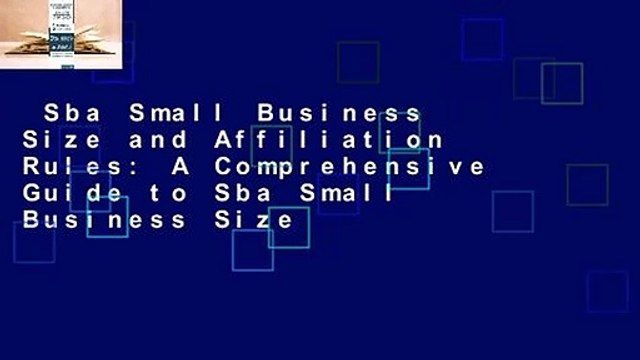 Sba Small Business Size and Affiliation Rules: A Comprehensive Guide to Sba Small Business Size