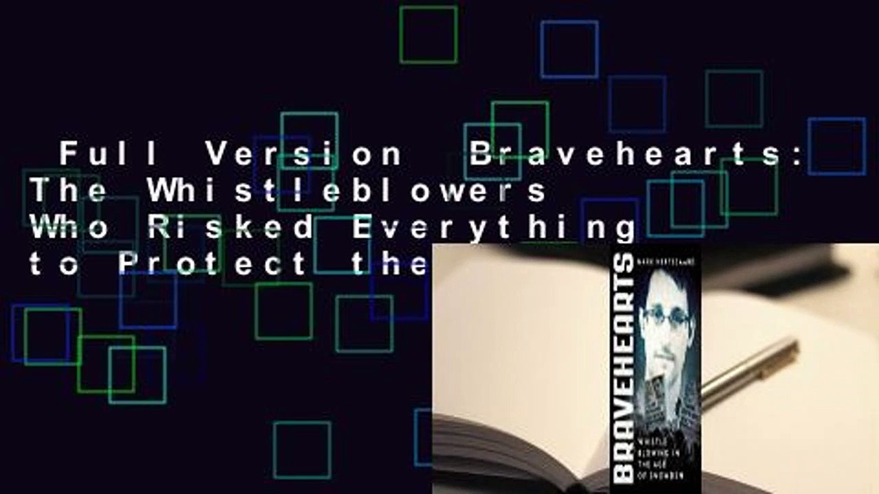 Full Version  Bravehearts: The Whistleblowers Who Risked Everything to Protect the American