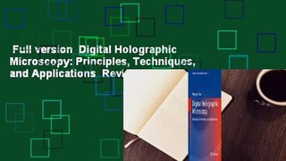 Full version  Digital Holographic Microscopy: Principles, Techniques, and Applications  Review