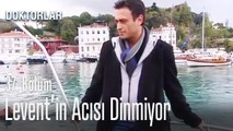 Levent'in acısı dinmiyor - Doktorlar 37. Bölüm