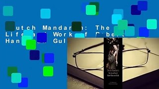 Dutch Mandarin: The Life and Work of Robert Hans van Gulik Complete