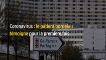 Coronavirus : le patient bordelais témoigne pour la première fois