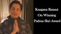 Kangana Ranaut's Heartfelt Video After Winning Padma Shri Award