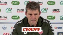 Jobard «L'essentiel, c'est de passer» - Foot - Coupe - Dijon