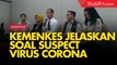 Penjelasan Kemenkes Soal Suspect Virus Corona Wuhan di Indonesia