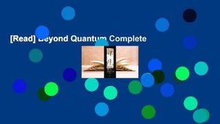 [Read] Beyond Quantum Complete