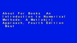 About For Books  An Introduction to Numerical Methods: A Matlab(r) Approach, Fourth Edition  Best