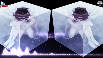 King Zeus Lightning - I Wanna Die ( Chill Trap Mix ) [HD]