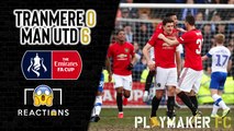 Reactions | Tranmere 0-6 Man Utd: 