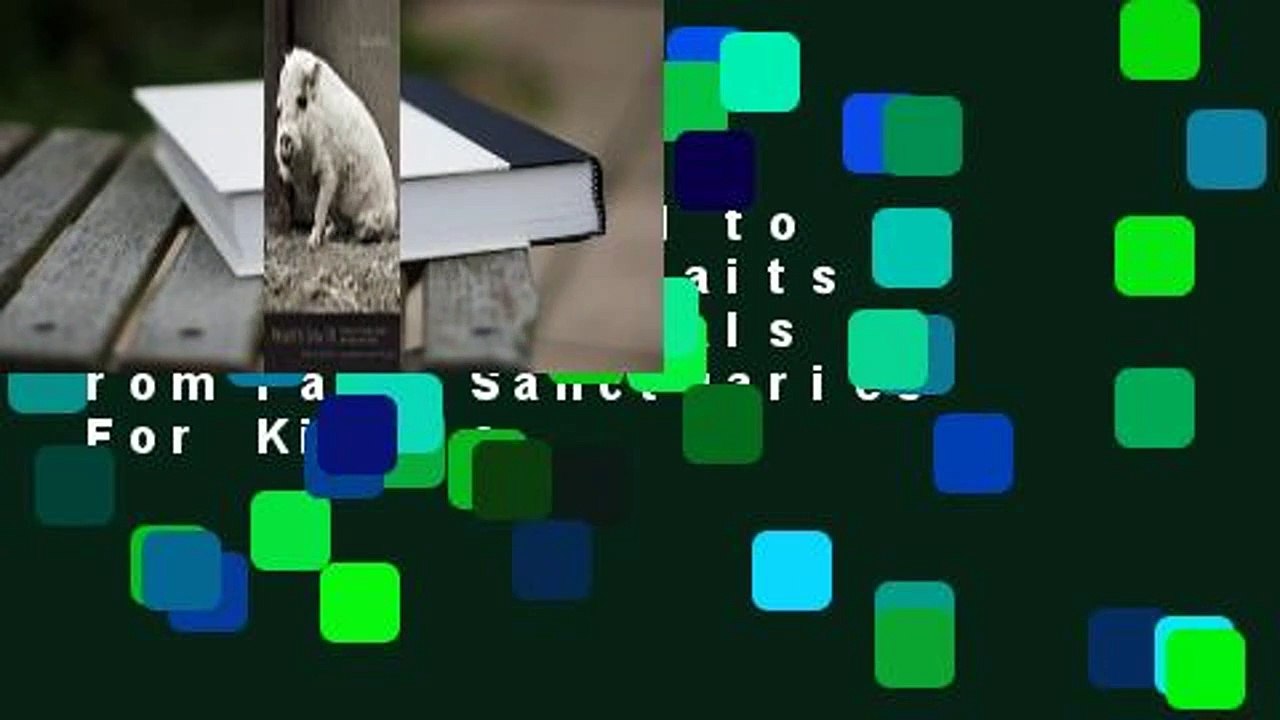 [Read] Allowed to Grow Old: Portraits of Elderly Animals from Farm Sanctuaries  For Kindle