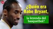 ¿Quién era Kobe Bryant, la leyenda del basquetbol?