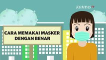 Pencegahan Virus Corona : Sudah Benarkah Cara Anda Memakai Masker?