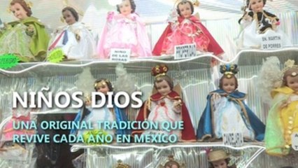 Niño Dios, una colorida tradición que revive cada año en México