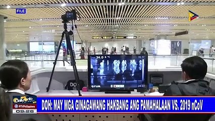 DOH: May mga ginagawang hakbang ang pamahalaan vs 2019 nCoV