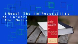 [Read] The Im-Possibility of Interreligious Dialogue  For Online