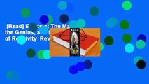 [Read] Einstein: The Man, the Genius, and the Theory of Relativity  Review