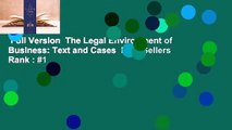 Full Version  The Legal Environment of Business: Text and Cases  Best Sellers Rank : #1