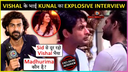 Vishal Aditya Singh’s Brother Kunal On Siddharth - Asim's FIGHT, Vishal’s Game | EXCLUSIVE