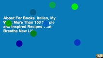 About For Books  Italian, My Way: More Than 150 Simple and Inspired Recipes That Breathe New Life