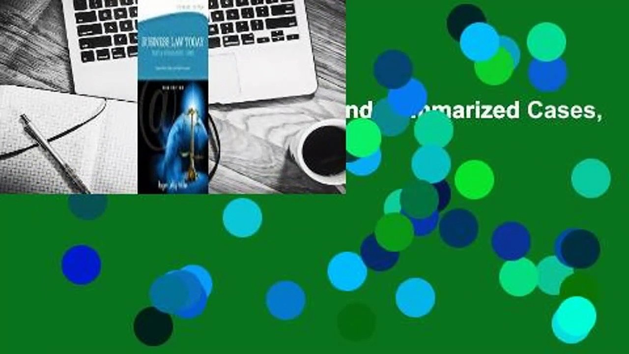 Business Law Today: Text and Summarized Cases, Standard Edition  For Kindle