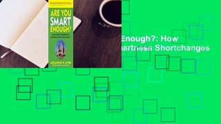 Full E-book  Are You Smart Enough?: How Colleges' Obsession with Smartness Shortchanges Students