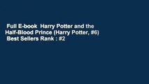 Full E-book  Harry Potter and the Half-Blood Prince (Harry Potter, #6)  Best Sellers Rank : #2