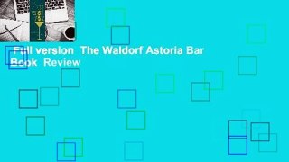 Full version  The Waldorf Astoria Bar Book  Review