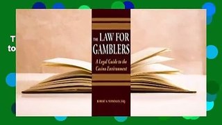 The Law for Gamblers: A Legal Guide to the Casino Environment  For Kindle