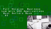 Full Version  Business Law with UCC Applications  Best Sellers Rank : #3
