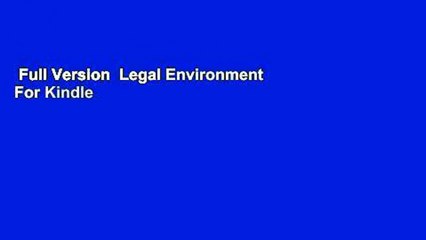 Full Version  Legal Environment  For Kindle