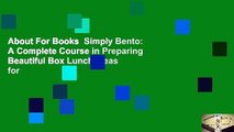 About For Books  Simply Bento: A Complete Course in Preparing Beautiful Box Lunch Ideas for