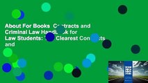About For Books  Contracts and Criminal Law Handbook for Law Students: The Clearest Contracts and