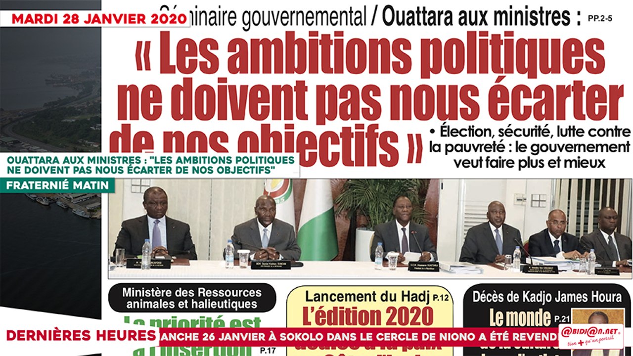 Le Titrologue du 28 janvier 2020 : Séminaire gouvernemental : Ouattara aux ministres- "les ambitions politiques ne doivent pas nous écarter de nos objectifs"