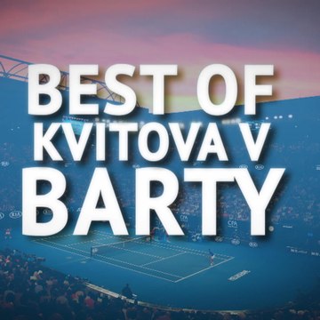 Australian Open - Best of Barty v Kvitova