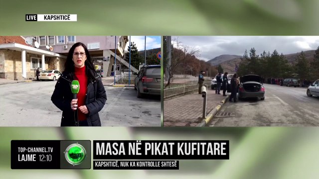 Kapshticë/ Masa në pikat kufitare, nuk ka kontrolle shtesë