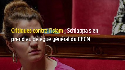 Critiques contre l'islam : Schiappa s'en prend au délégué général du CFCM